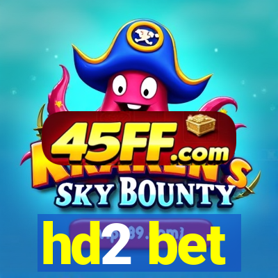 hd2 bet